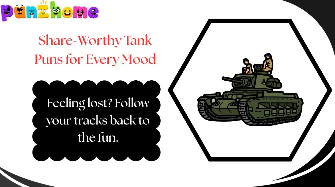 Share-Worthy Tank Puns for Every Mood