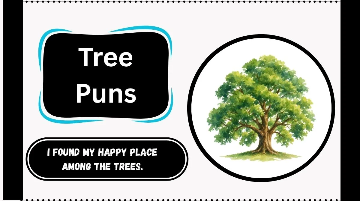 Tree Puns
