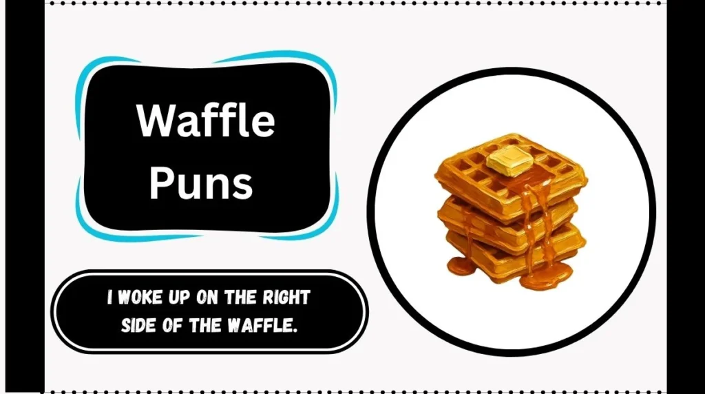 Waffle Puns