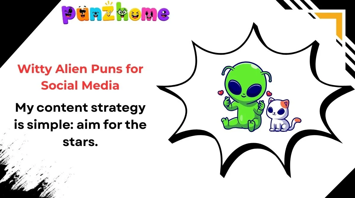 witty-alien-puns-for-social-media Witty Alien Puns for Social Media