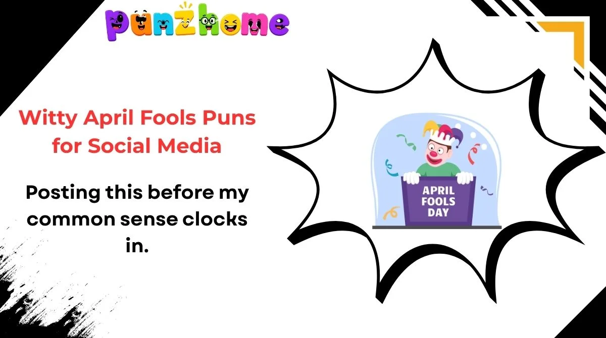Witty April Fools Puns for Social Media