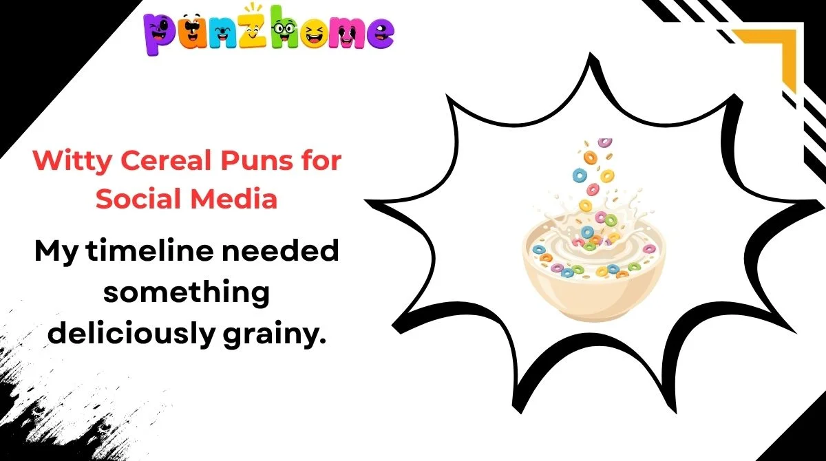 Witty Cereal Puns for Social Media