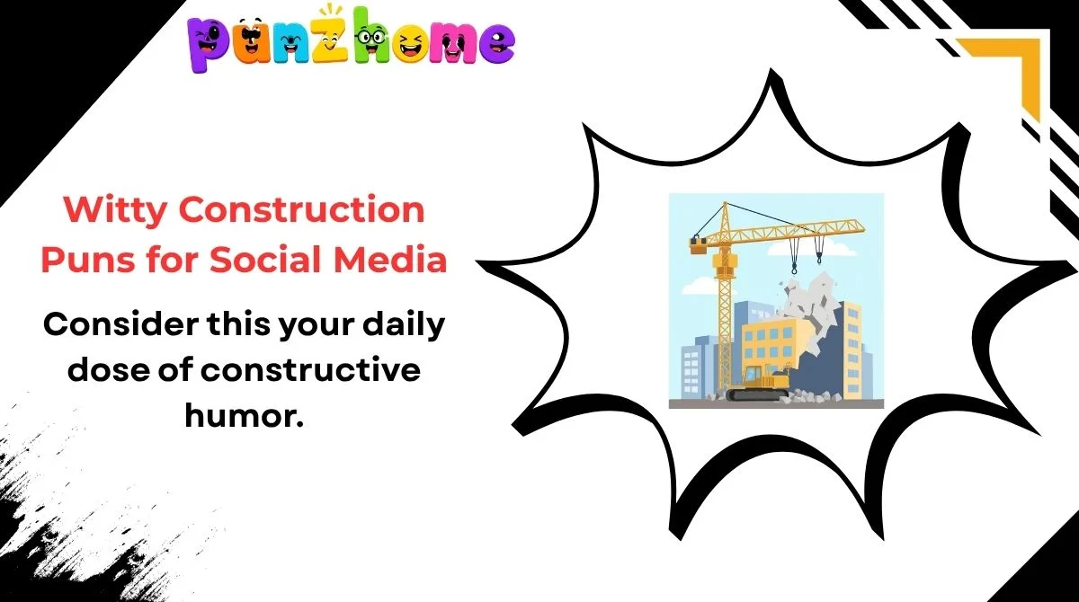 Witty Construction Puns for Social Media