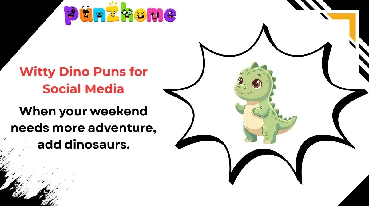 Witty Dino Puns for Social Media