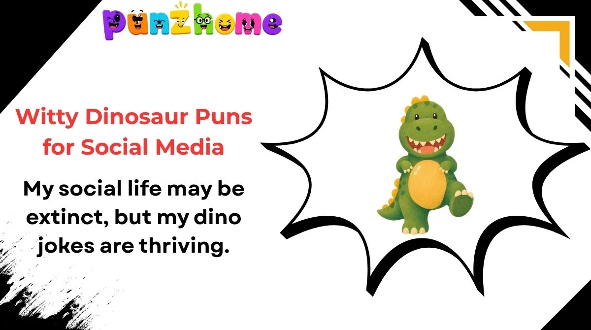Witty Dinosaur Puns for Social Media