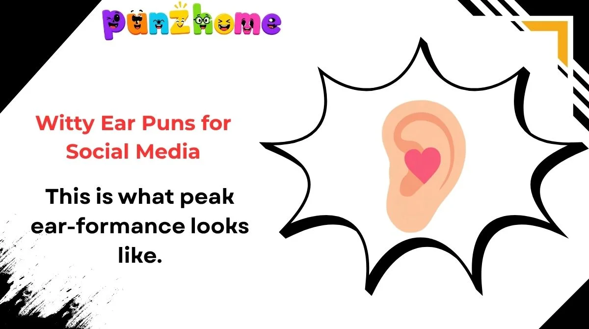 witty-ear-puns-for-social-media Witty Ear Puns for Social Media
