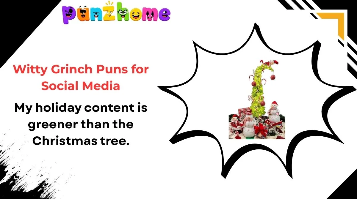 Witty Grinch Puns for Social Media