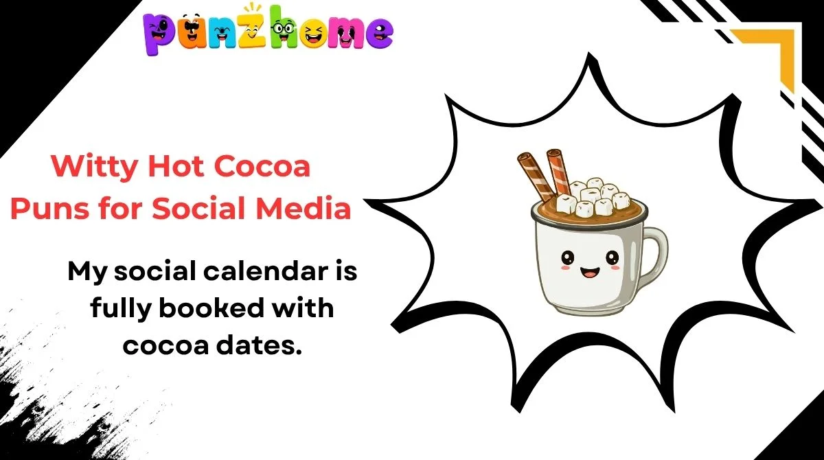 Witty Hot Cocoa Puns for Social Media