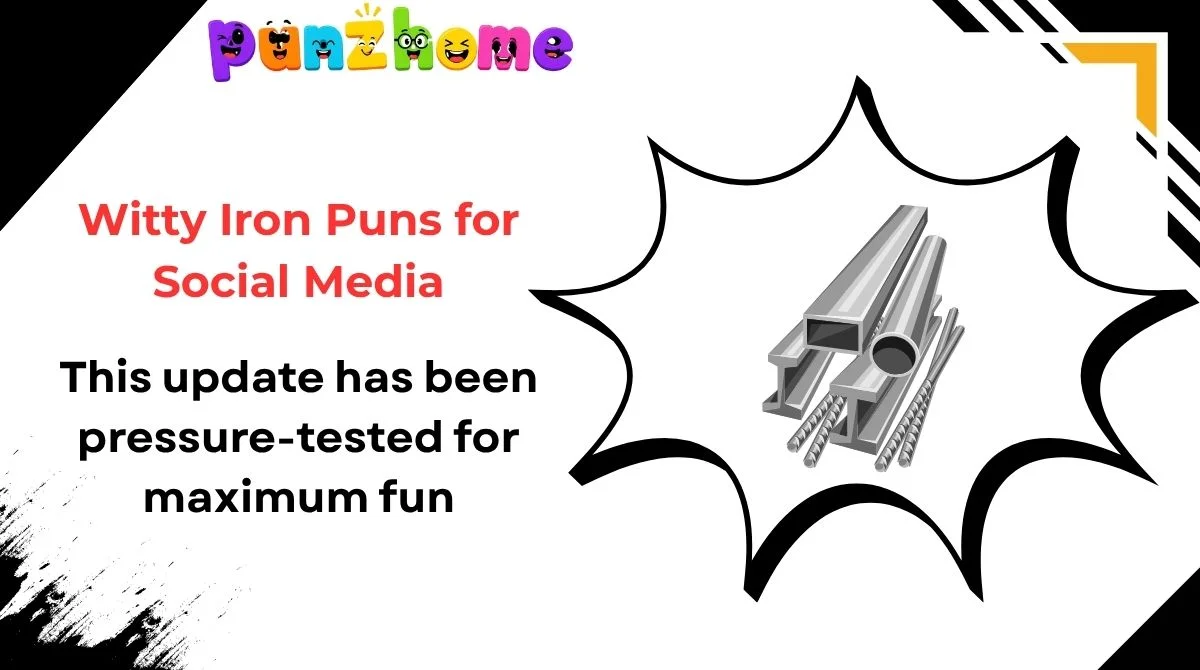 Witty Iron Puns for Social Media
