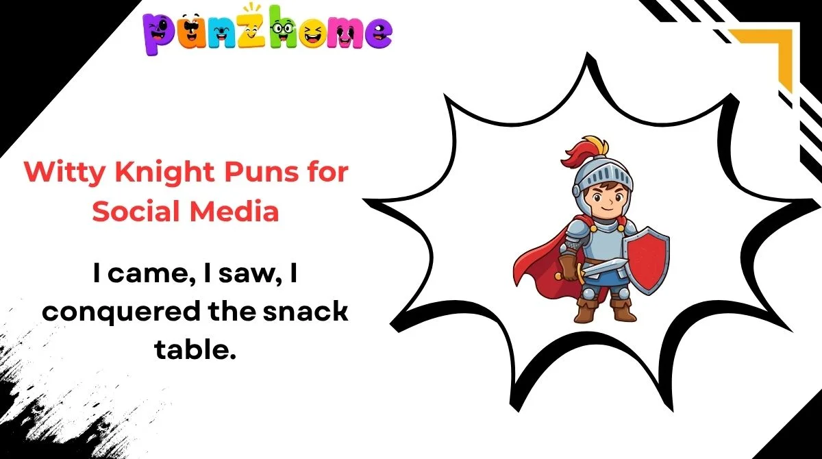 Witty Knight Puns for Social Media