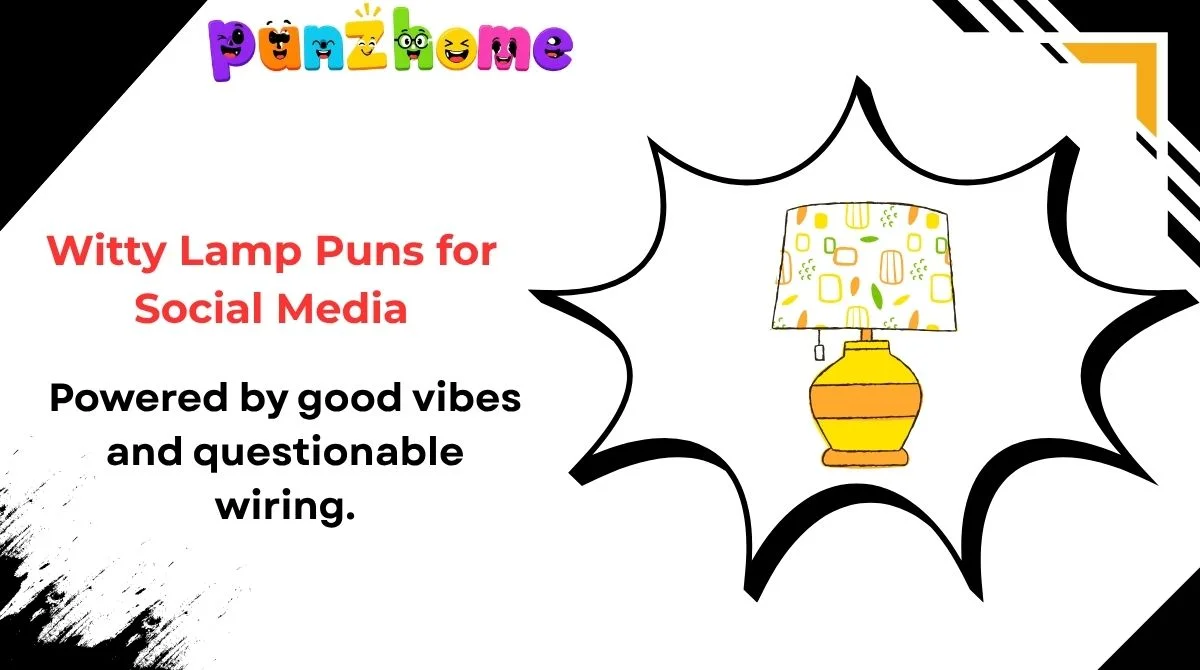 Witty Lamp Puns for Social Media