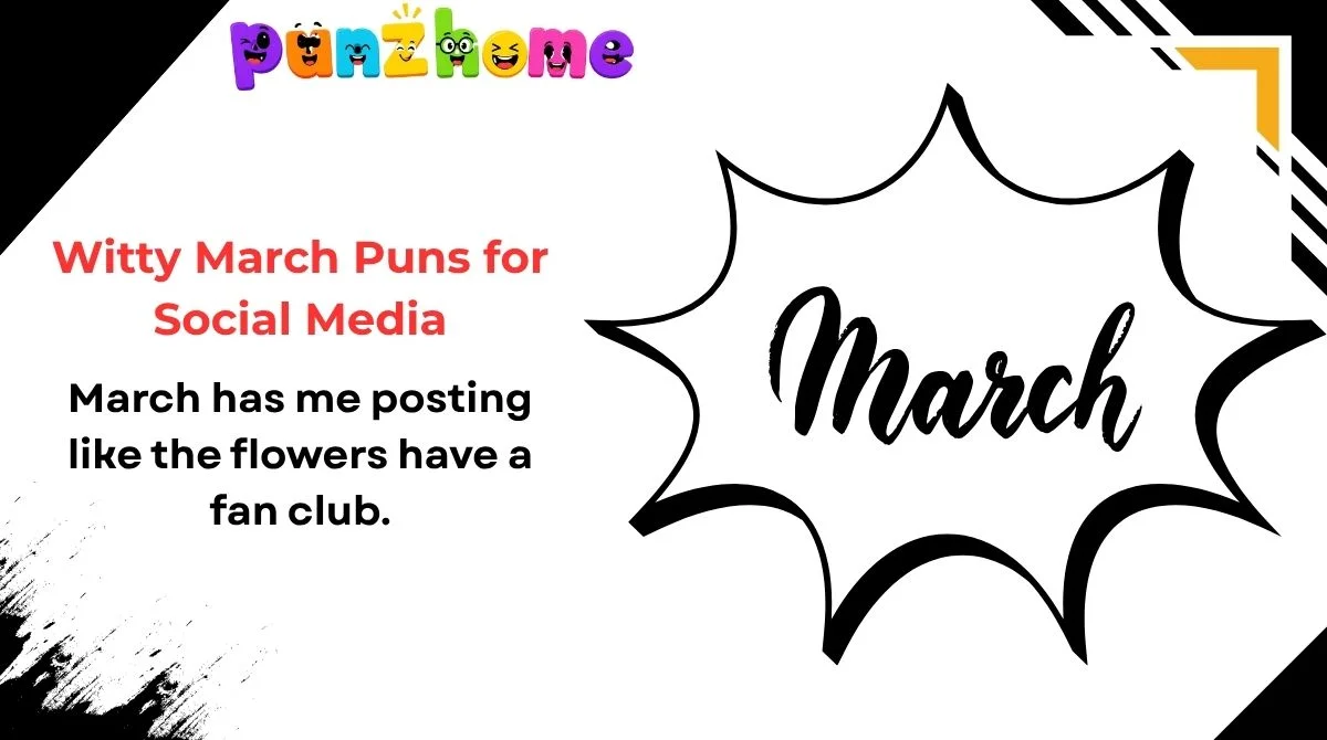 Witty March Puns for Social Media