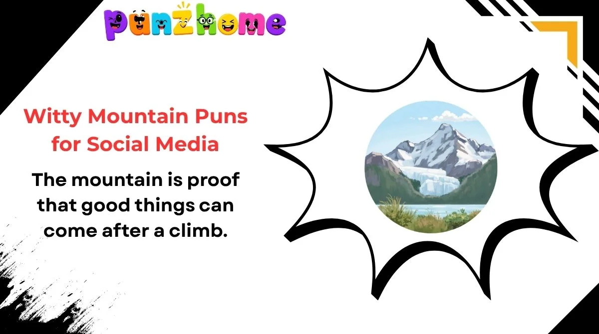Witty Mountain Puns for Social Media