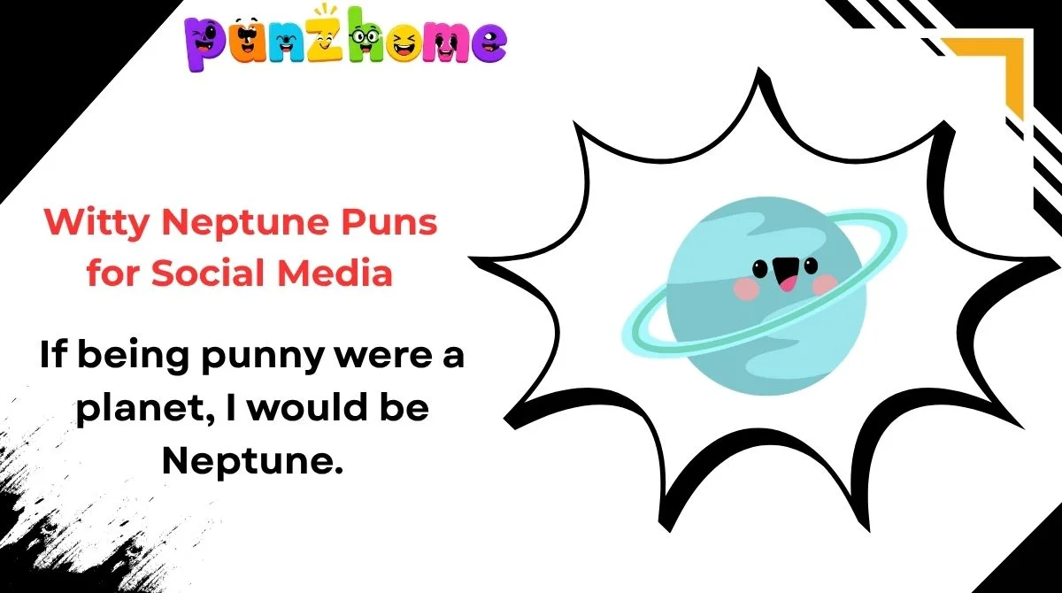 witty-neptune-puns-for-social-media Witty Neptune Puns for Social Media