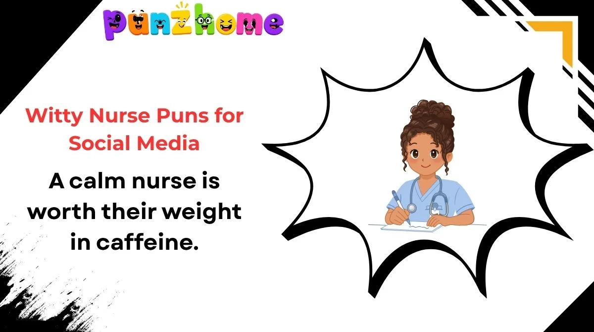 Witty Nurse Puns for Social Media