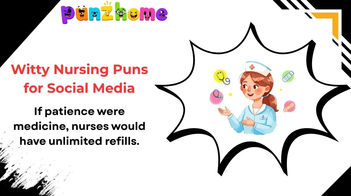witty-nursing-puns-for-social-media Witty Nursing Puns for Social Media