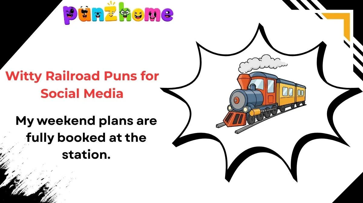 Witty Railroad Puns for Social Media