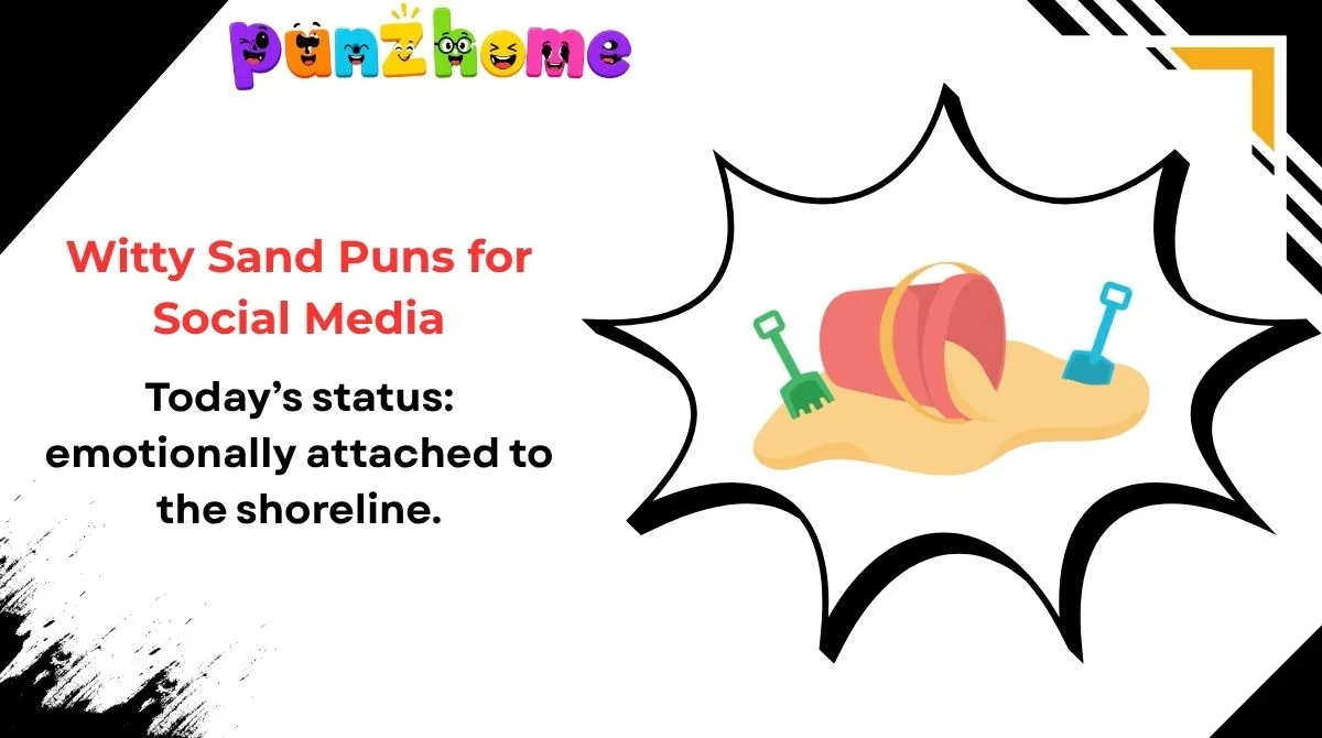 Witty Sand Puns for Social Media