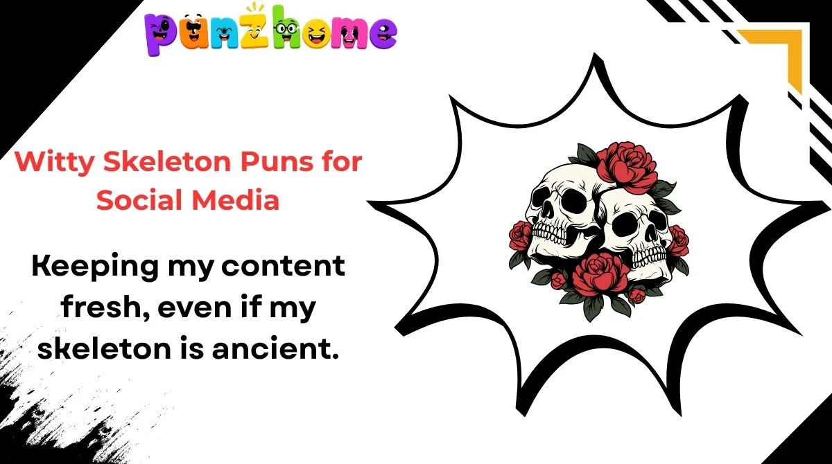 witty-skeleton-puns-for-social-media Witty Skeleton Puns for Social Media