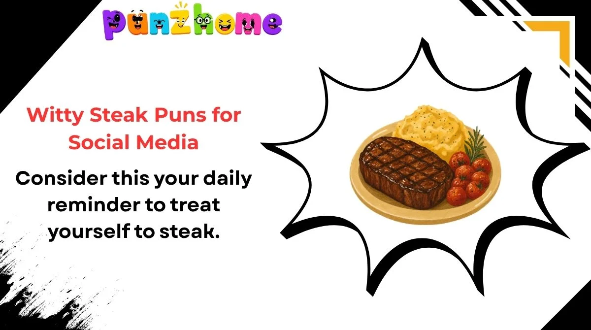 Witty Steak Puns for Social Media
