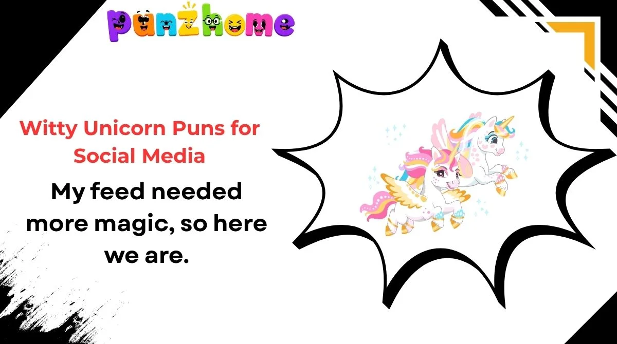 Witty Unicorn Puns for Social Media