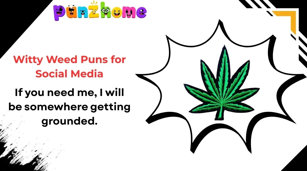 Witty Weed Puns for Social Media
