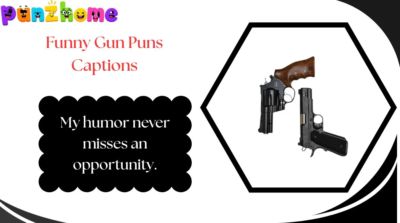 funny-gun-puns-captions Funny Gun Puns Captions