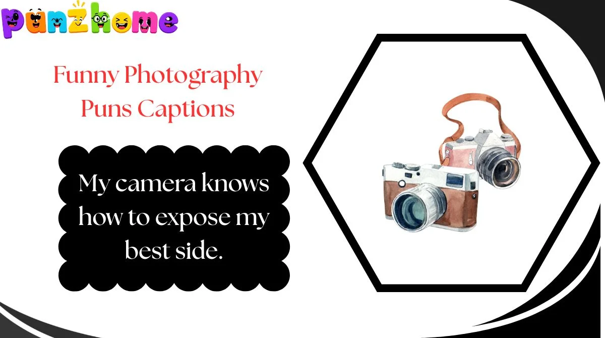 funny-photography-puns-captions Funny Photography Puns Captions
