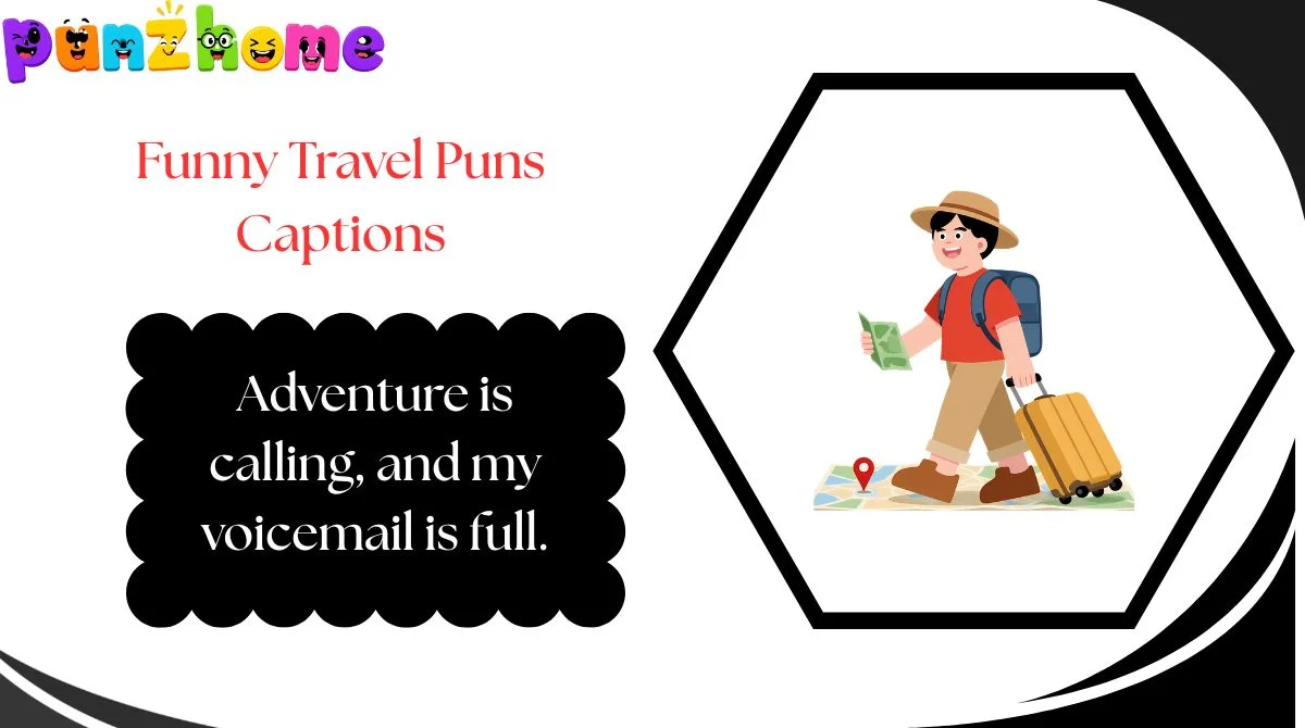 funny-travel-puns-captions Funny Travel Puns Captions