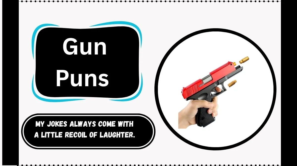 Gun Puns