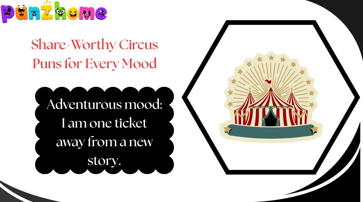 Share-Worthy Circus Puns for Every Mood