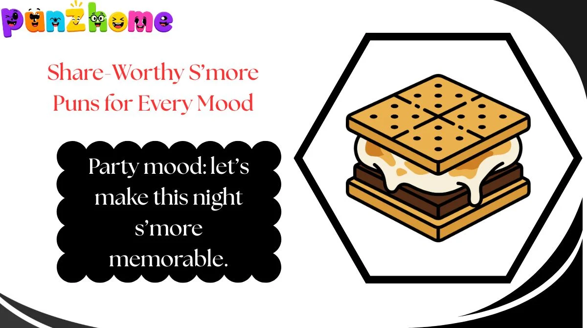 Share-Worthy S’more Puns for Every Mood