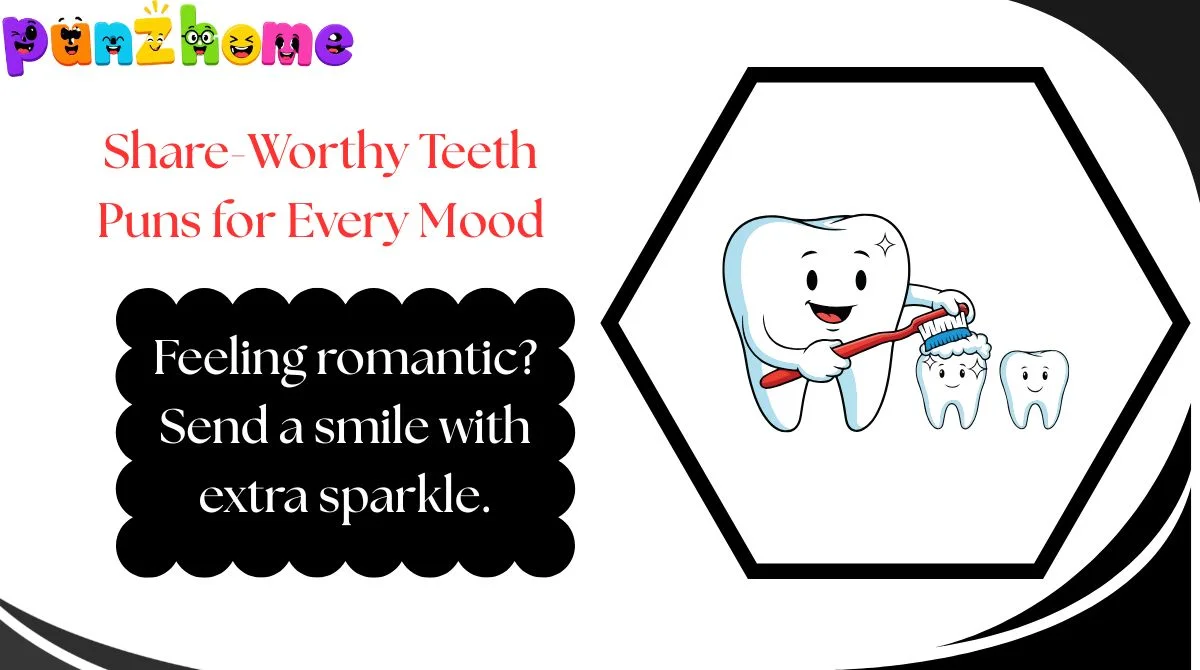 share-worthy-teeth-puns-for-every-mood Share-Worthy Teeth Puns for Every Mood