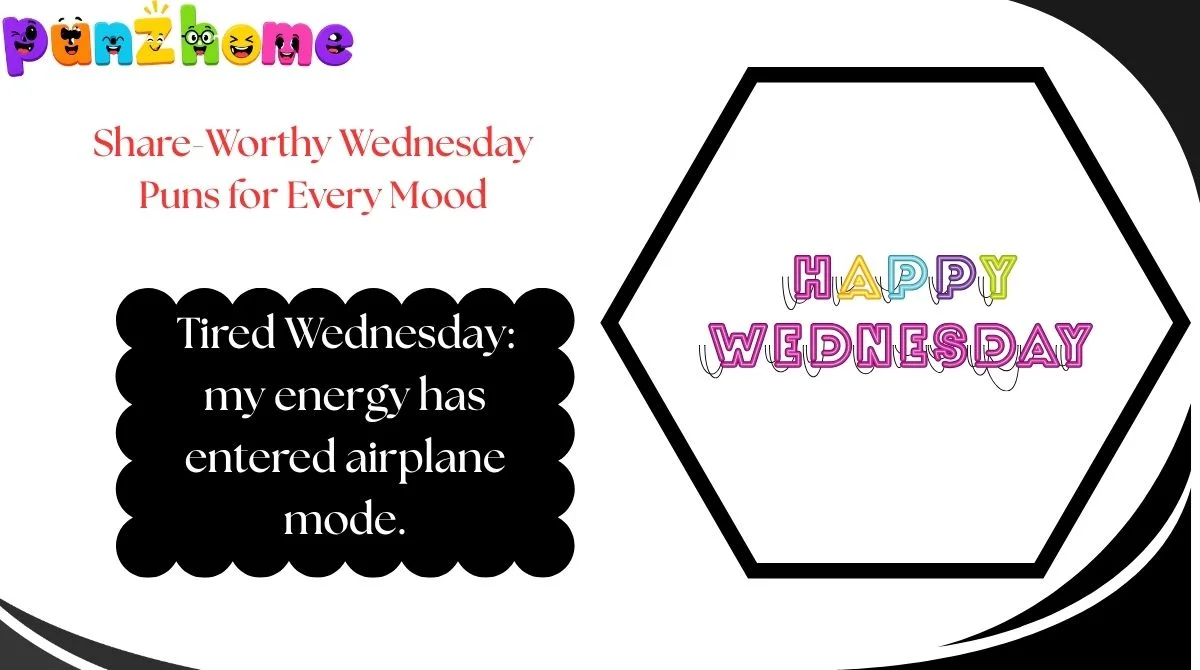 Share-Worthy Wednesday Puns for Every Mood