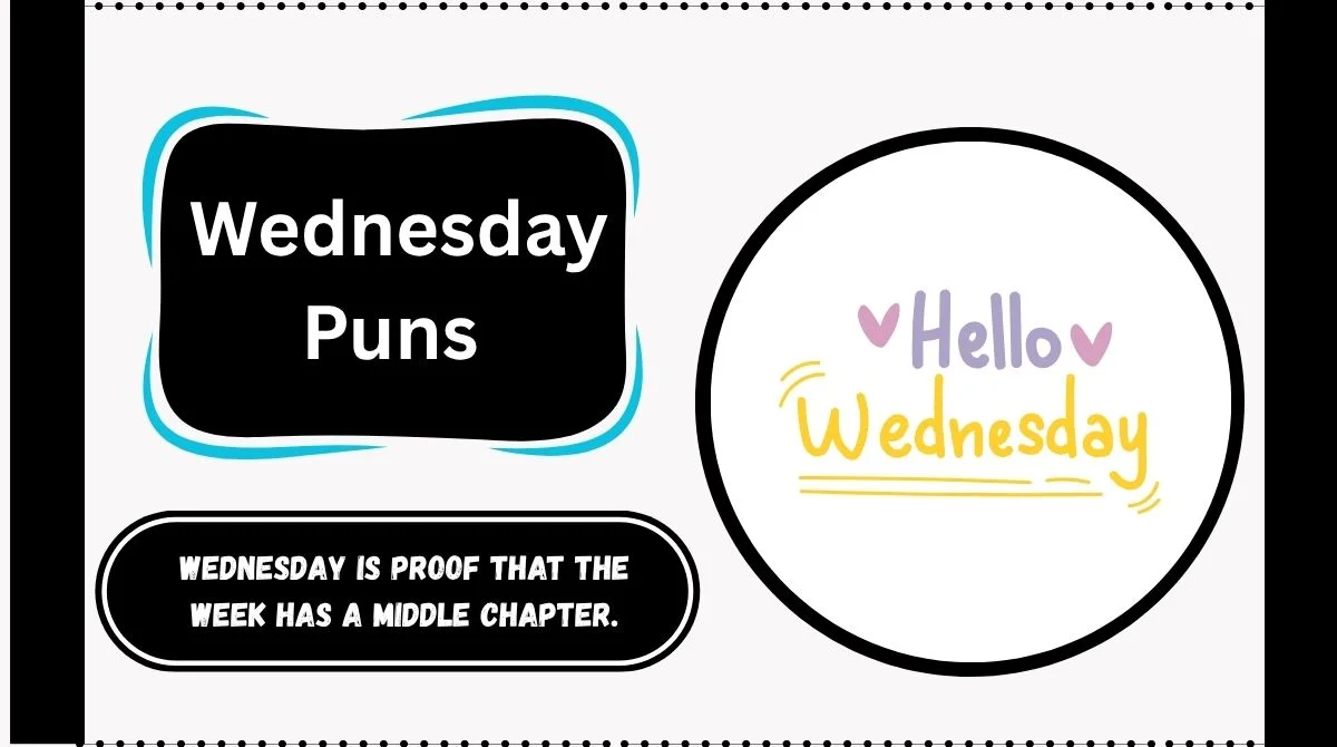 Wednesday Puns