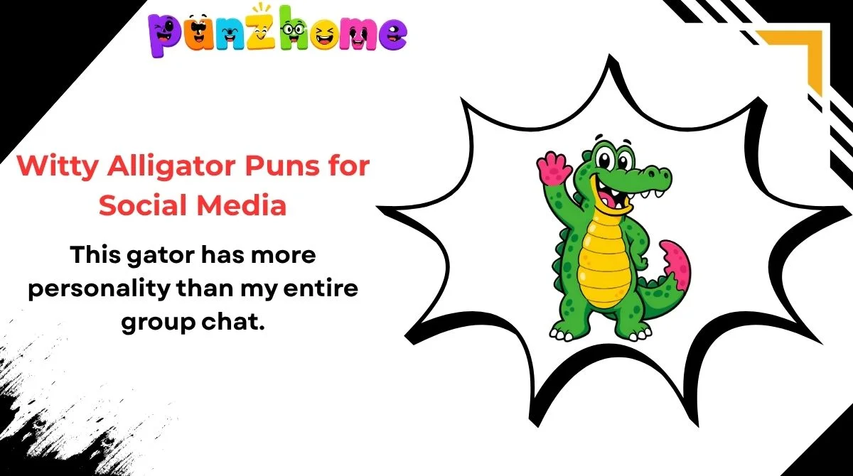 Witty Alligator Puns for Social Media