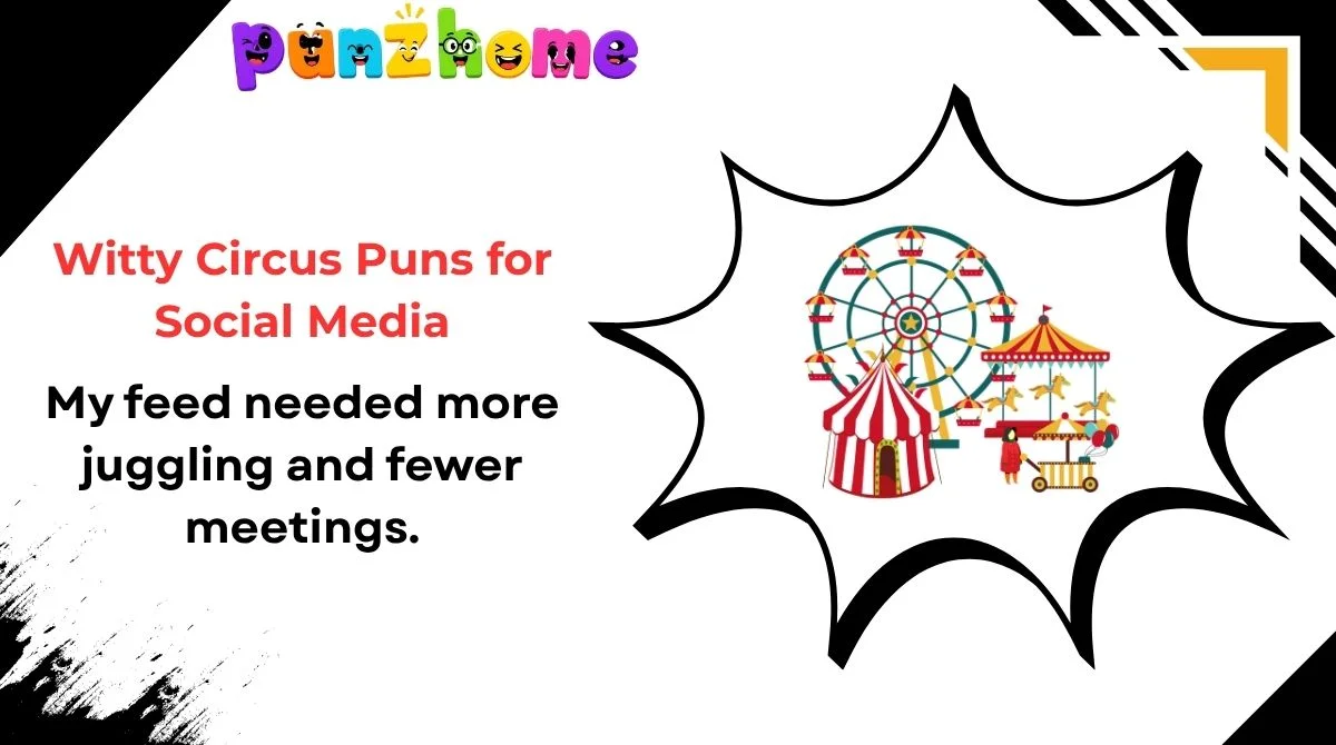 Witty Circus Puns for Social Media