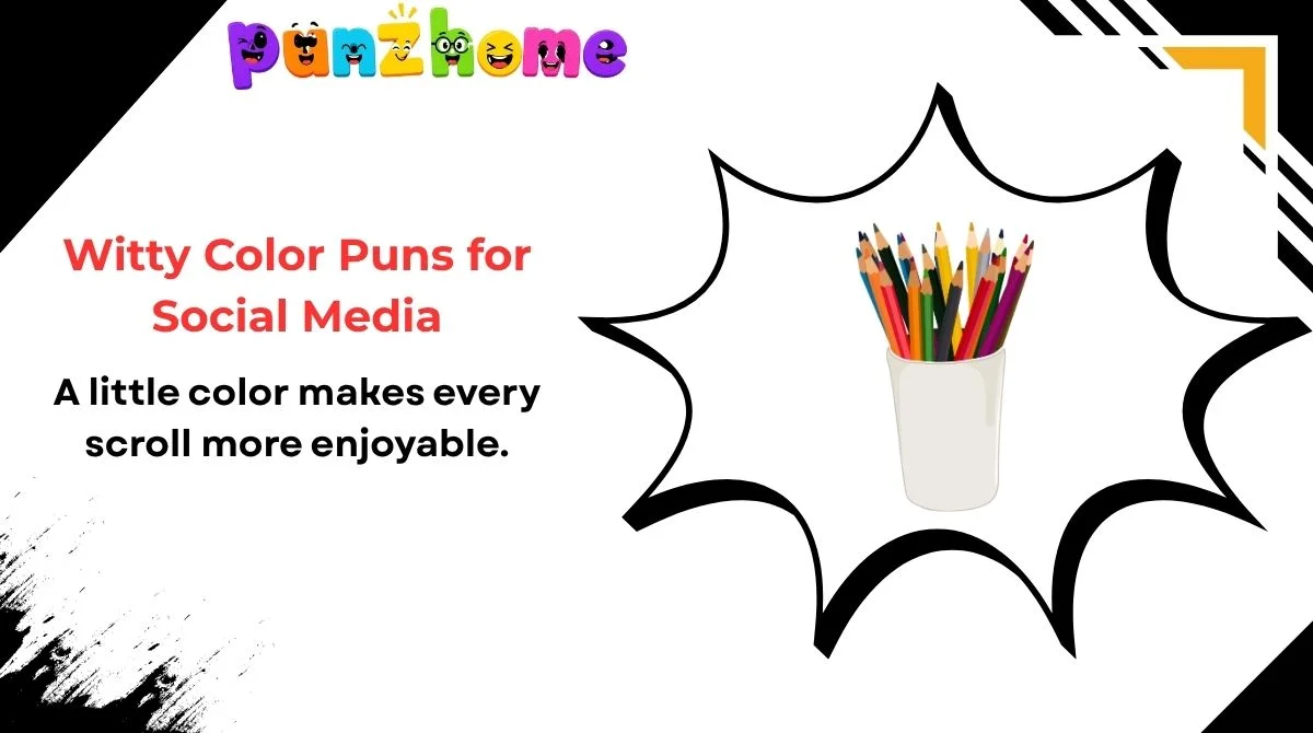 witty-color-puns-for-social-media Witty Color Puns for Social Media