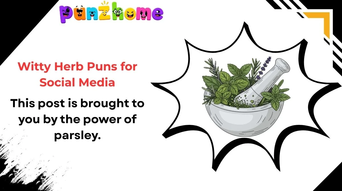 Witty Herb Puns for Social Media