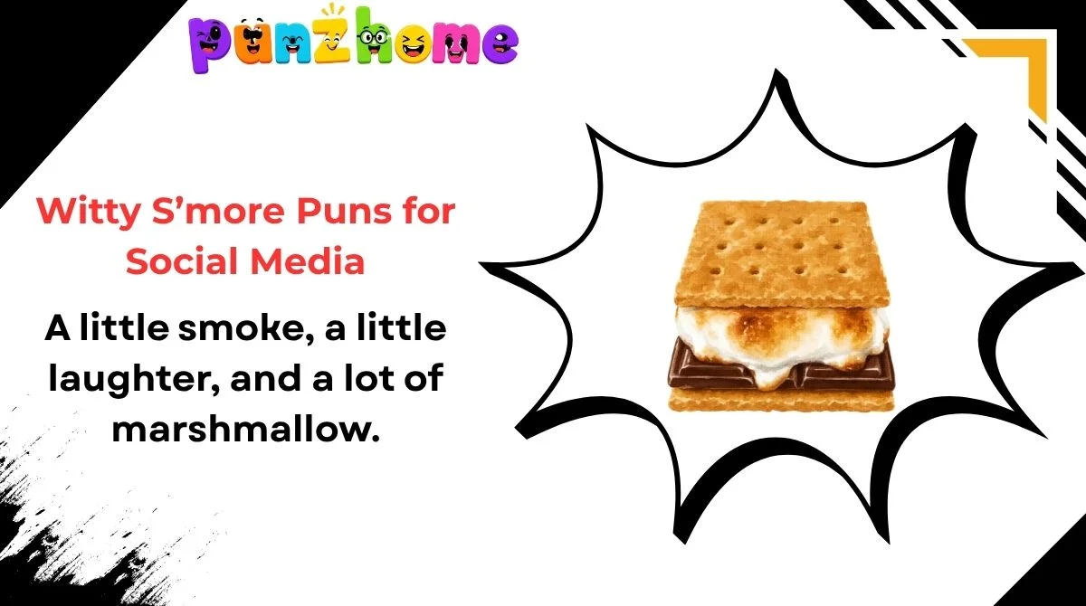 Witty S’more Puns for Social Media