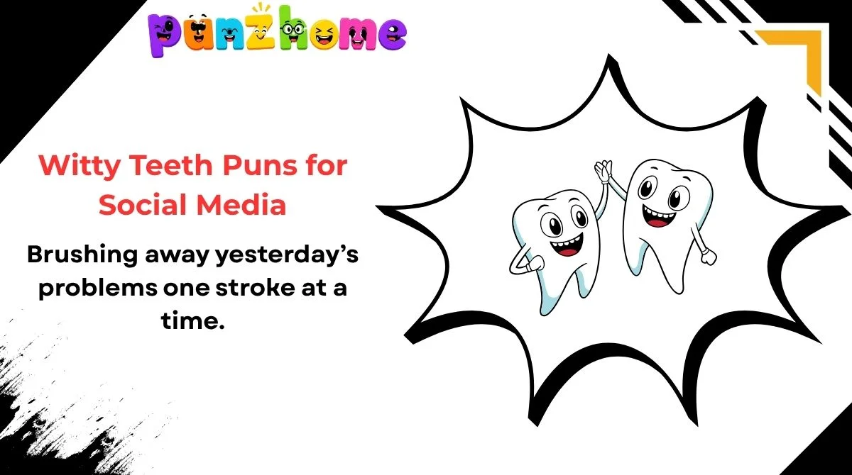witty-teeth-puns-for-social-media Witty Teeth Puns for Social Media