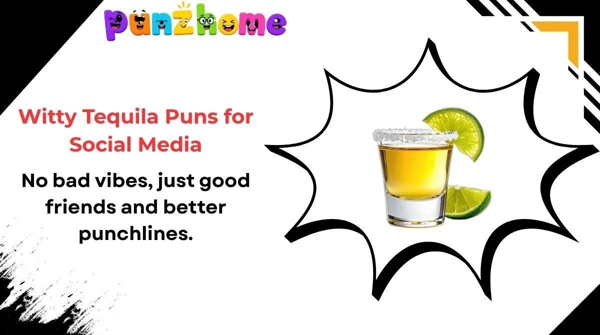 witty-tequila-puns-for-social-media Witty Tequila Puns for Social Media